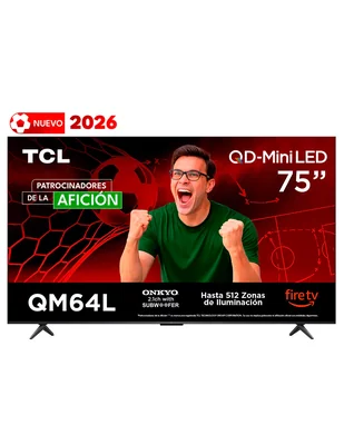 Pantalla Smart TV TCL QD- mini LED 75 pulgadas 4K/UHD 75QM64L con Fire OS